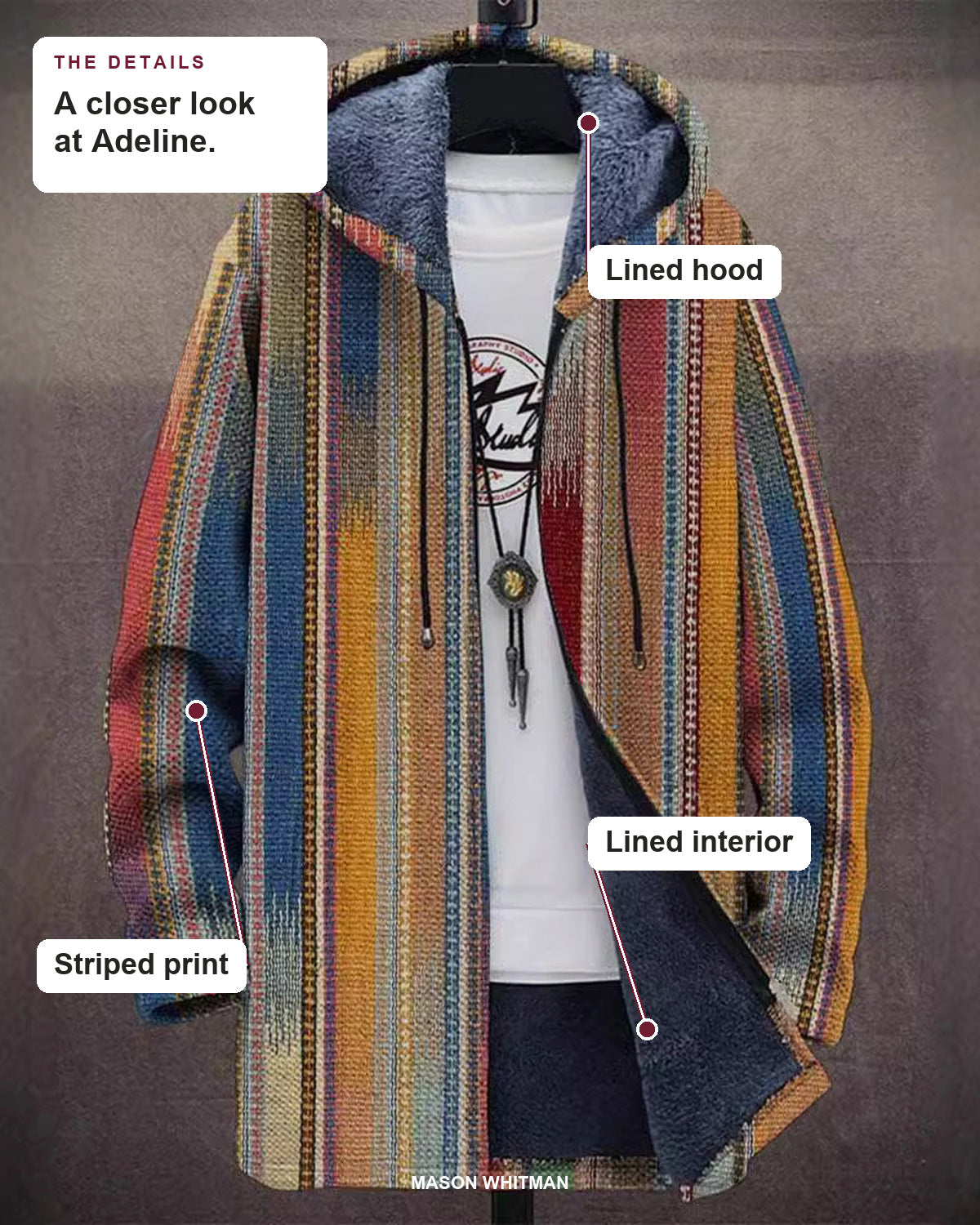 Adeline details: lined hood, lined interior and striped print.