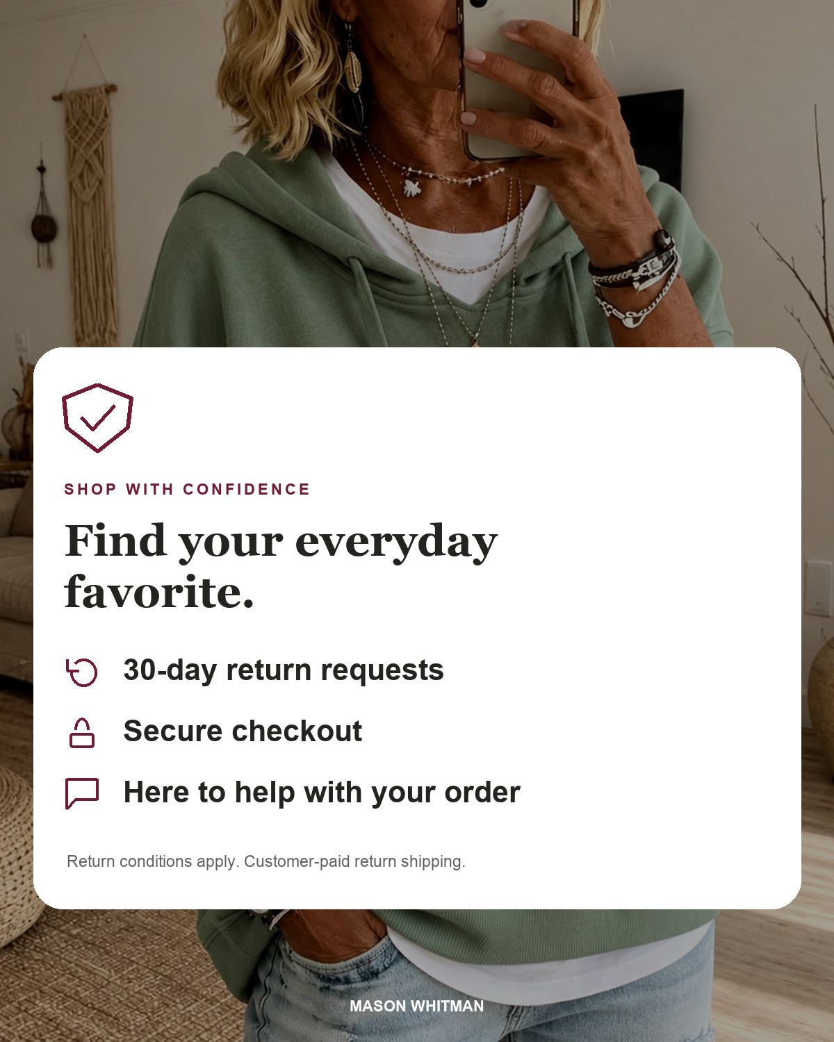 Mason Whitman shopping information: 30-day return requests, secure checkout and customer support. Conditions and customer-paid return shipping apply.