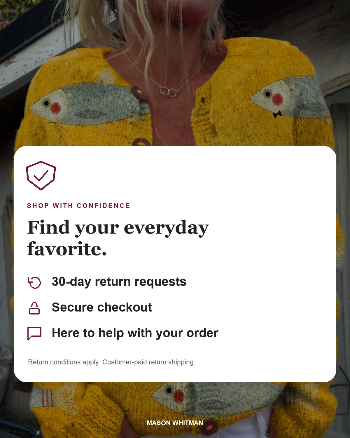 Mason Whitman shopping information: 30-day return requests, secure checkout and customer support. Conditions and customer-paid return shipping apply.