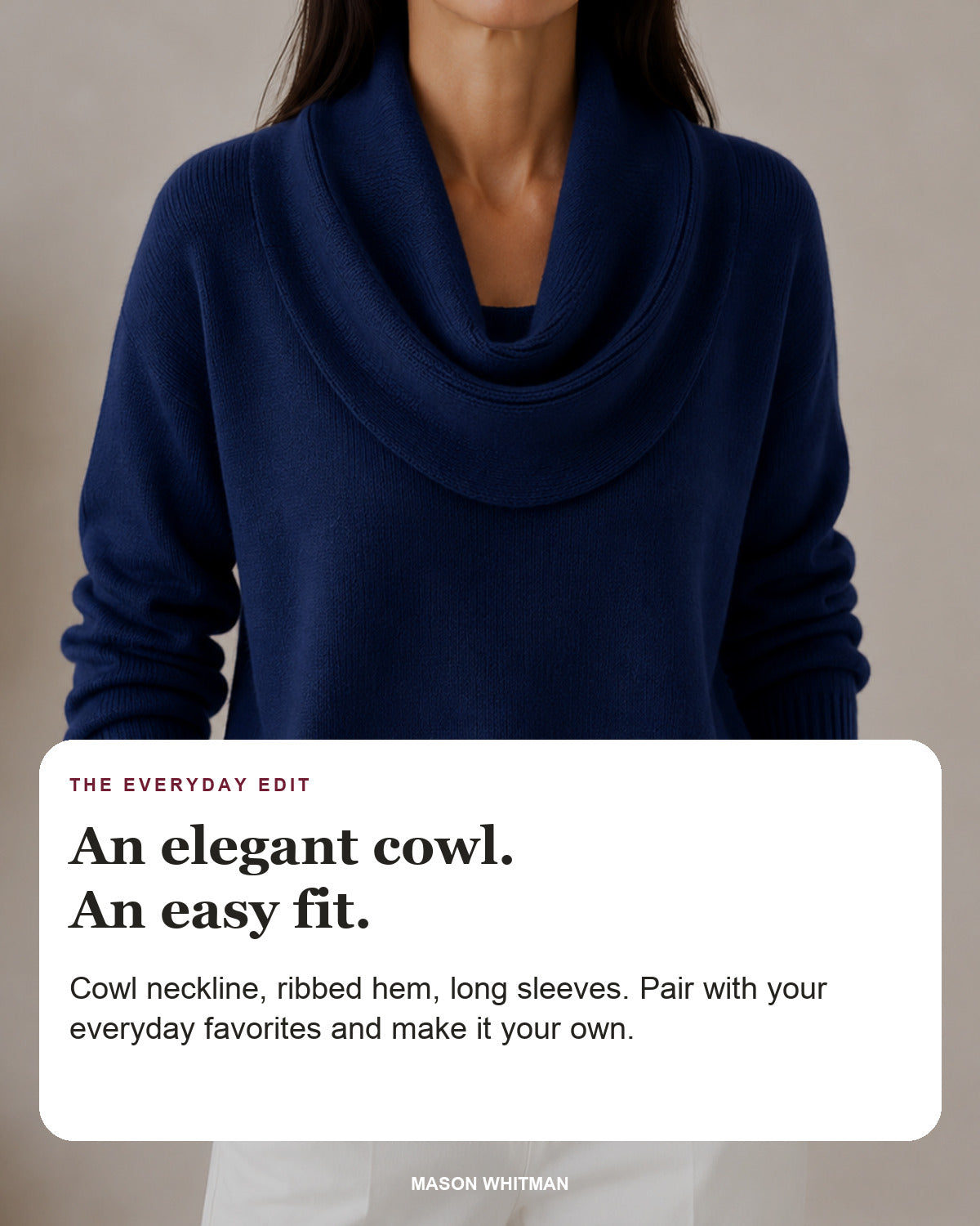 Caralina editorial styling card: Cowl neckline, Ribbed hem, Long sleeves.