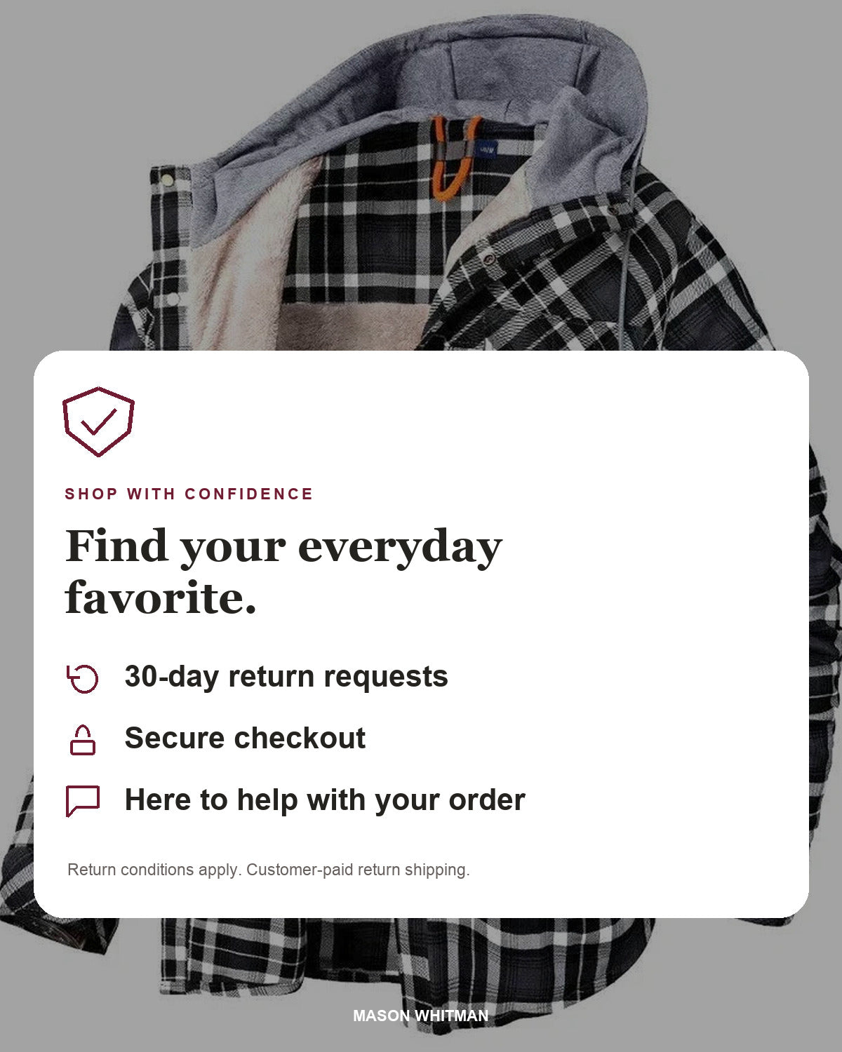 Mason Whitman shopping information: 30-day return requests, secure checkout and customer support. Conditions and customer-paid return shipping apply.