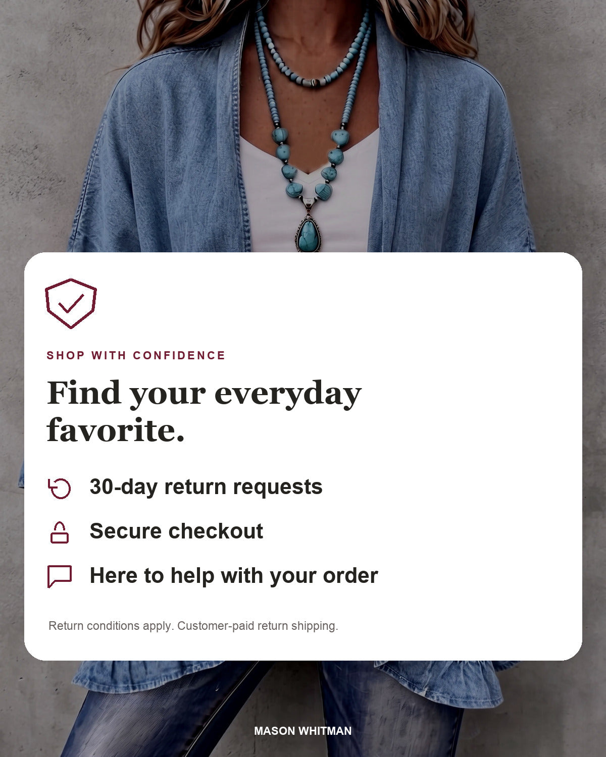 Mason Whitman shopping information: 30-day return requests, secure checkout and customer support. Conditions and customer-paid return shipping apply.