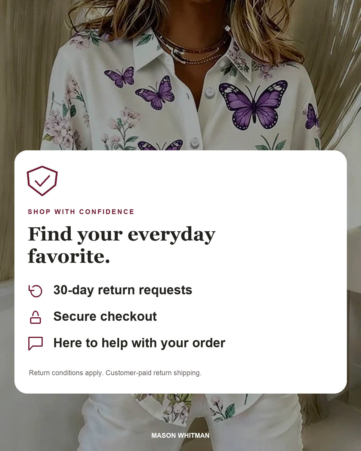 Mason Whitman shopping information: 30-day return requests, secure checkout and customer support. Conditions and customer-paid return shipping apply.