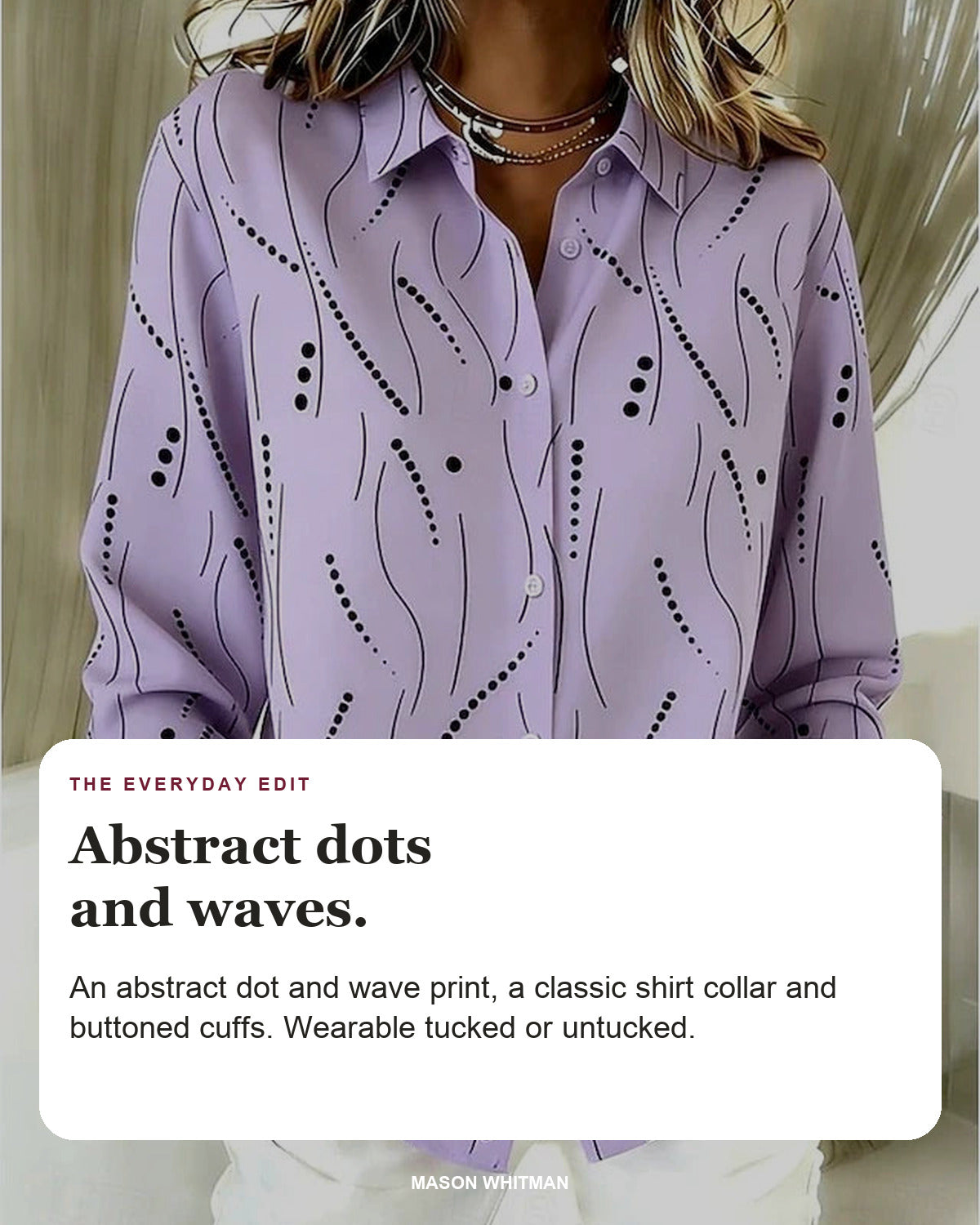 Dawnsley blouse editorial card: dot-and-wave print, button-up front, buttoned cuffs.