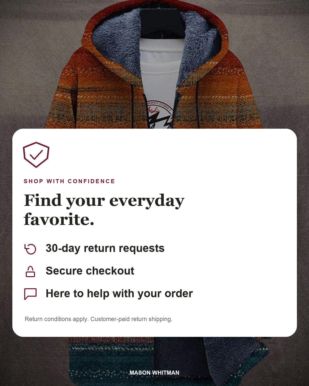 Mason Whitman shopping information: 30-day return requests, secure checkout and customer support. Conditions and customer-paid return shipping apply.