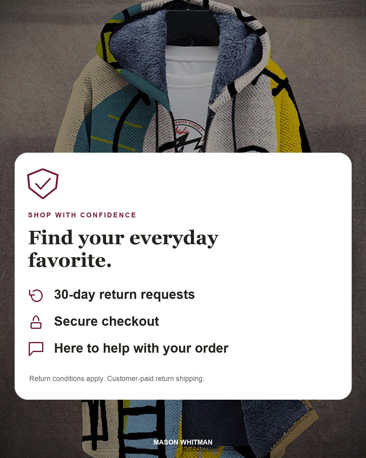 Mason Whitman shopping information: 30-day return requests, secure checkout and customer support. Conditions and customer-paid return shipping apply.