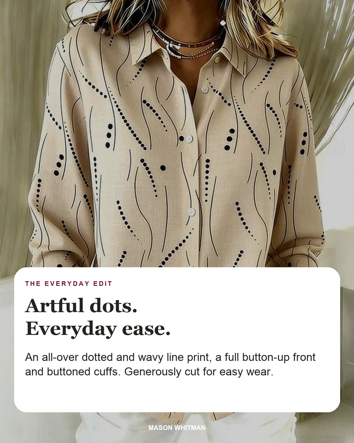 Kaylene blouse editorial card: dot-and-wave print, button-up front, buttoned cuffs.