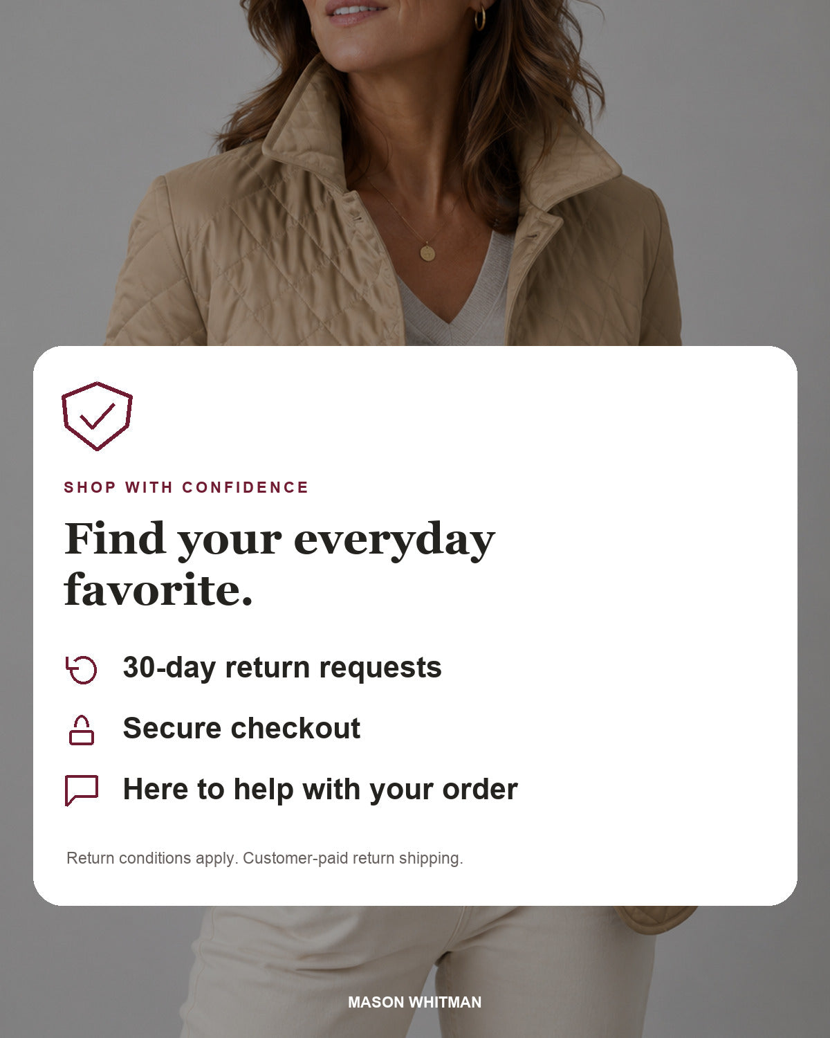 Mason Whitman: 30-day return requests, secure checkout and customer support. Return conditions and customer-paid shipping apply.