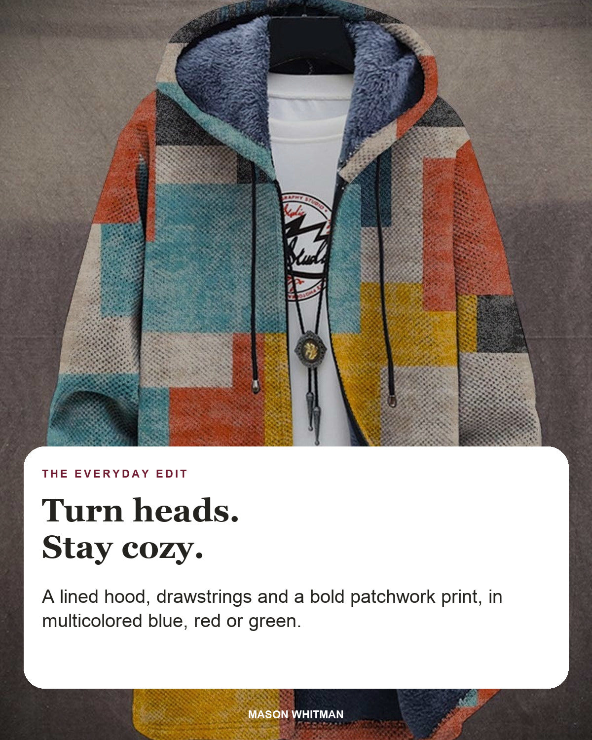 Liana hoodie editorial card: A lined hood, drawstrings and a bold patchwork print, in multicolored blue, red or green.