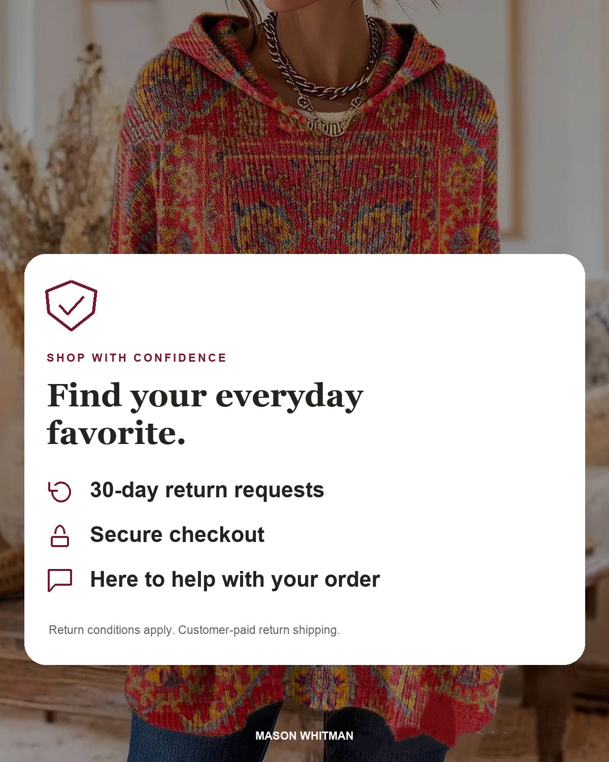 Mason Whitman shopping information: 30-day return requests, secure checkout and customer support. Conditions and customer-paid return shipping apply.