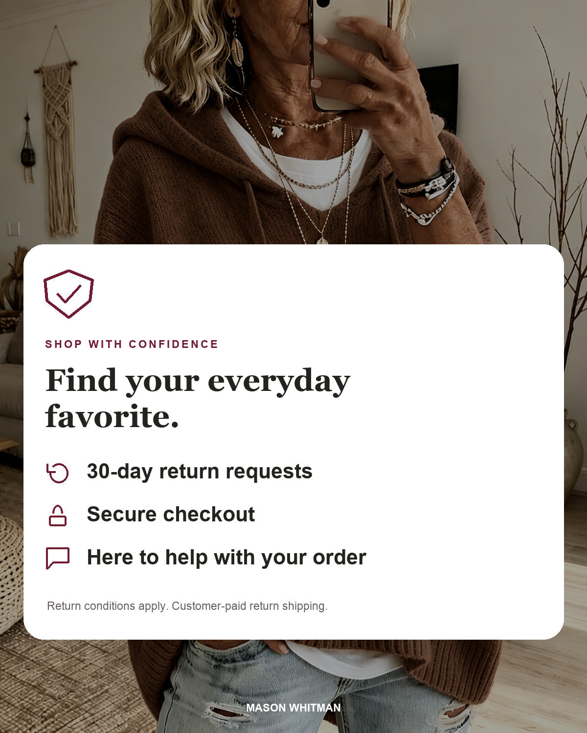 Mason Whitman shopping information: 30-day return requests, secure checkout and customer support. Conditions and customer-paid return shipping apply.