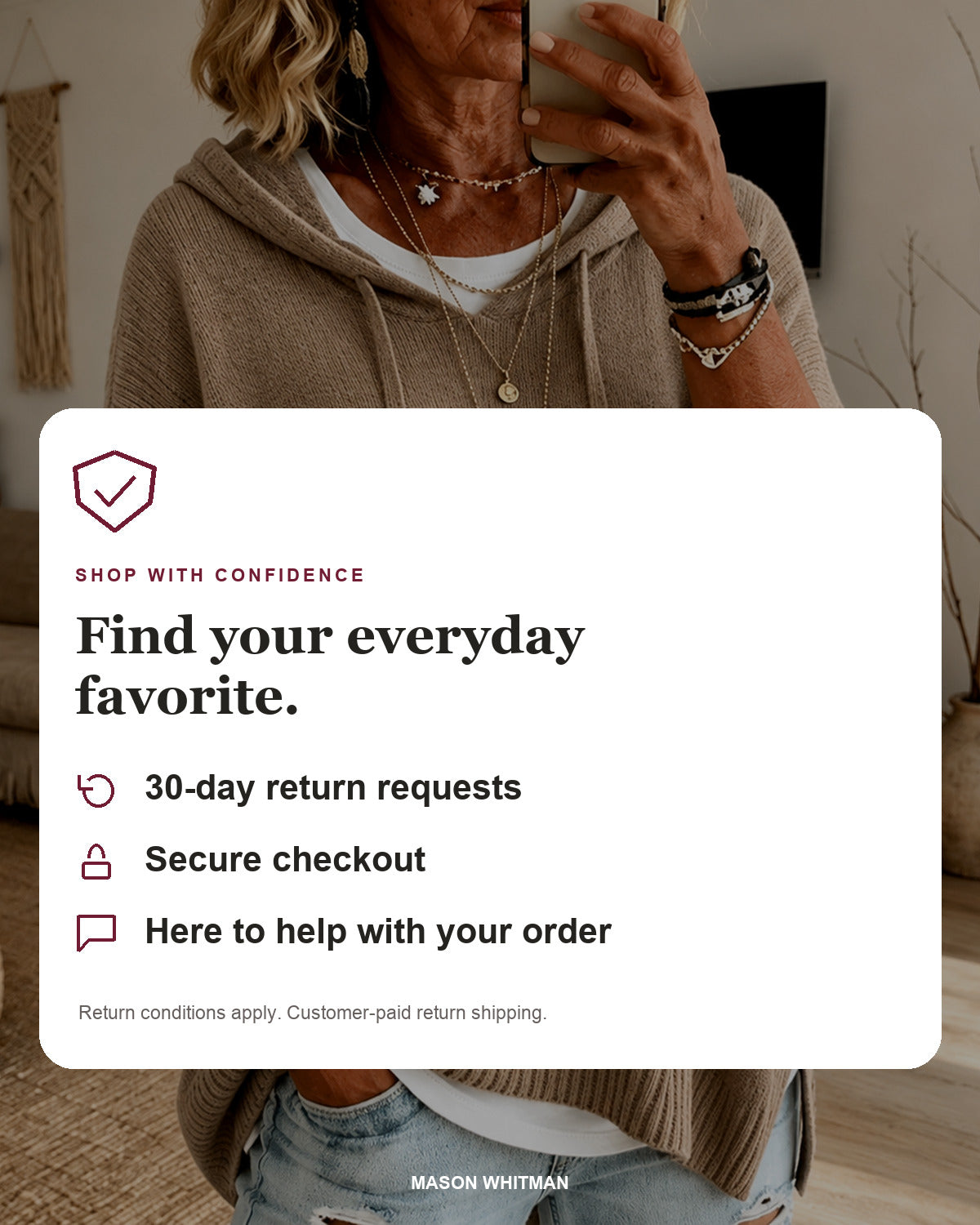 Mason Whitman shopping information: 30-day return requests, secure checkout and customer support. Conditions and customer-paid return shipping apply.