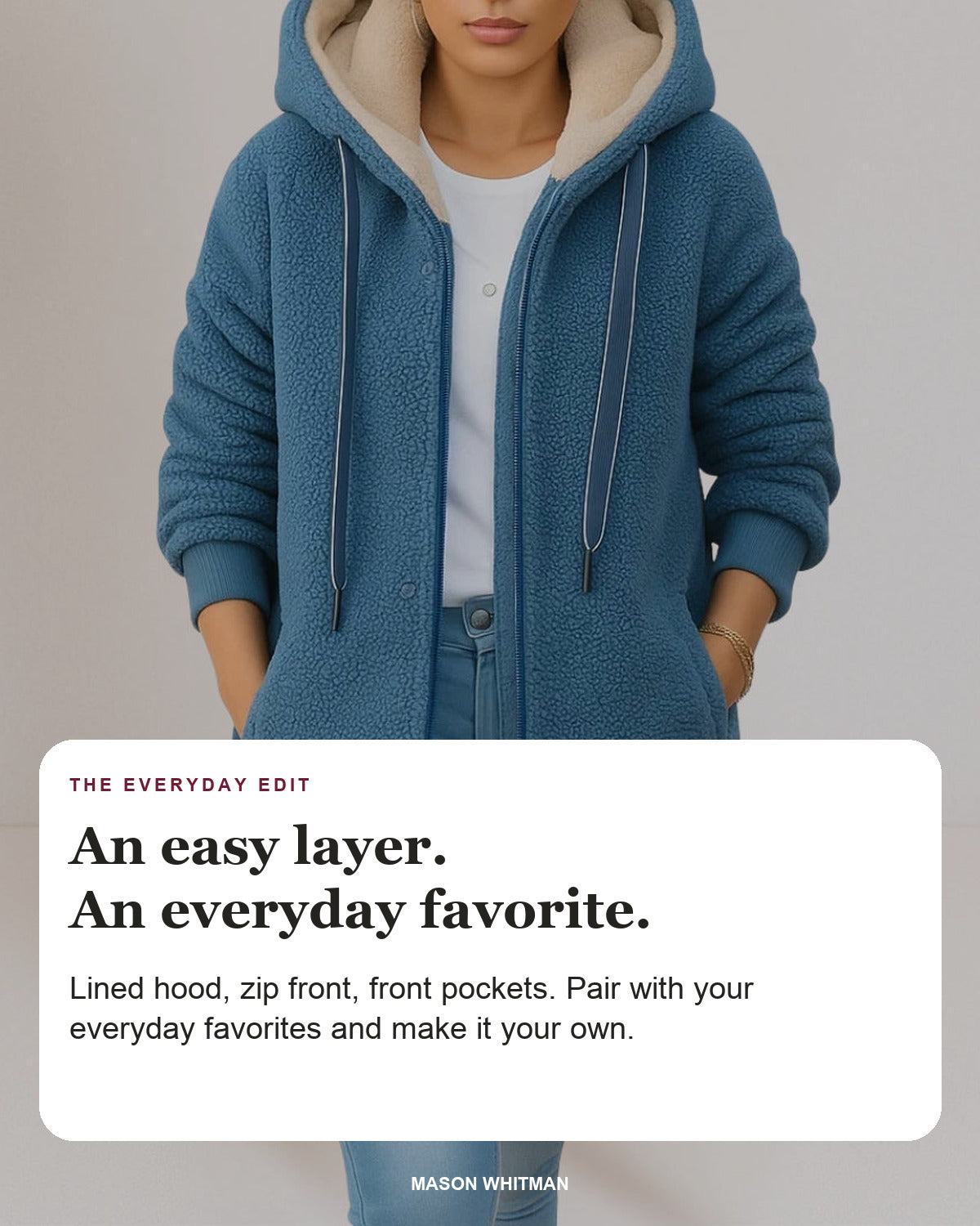 Marceline editorial styling card: Lined hood, Zip front, Front pockets.