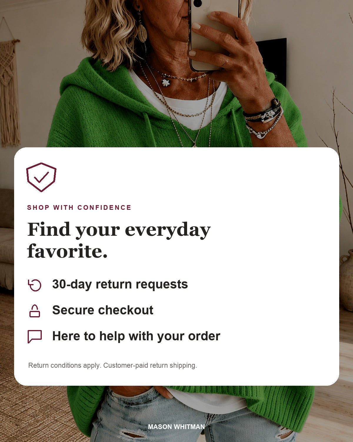 Mason Whitman shopping information: 30-day return requests, secure checkout and customer support. Conditions and customer-paid return shipping apply.
