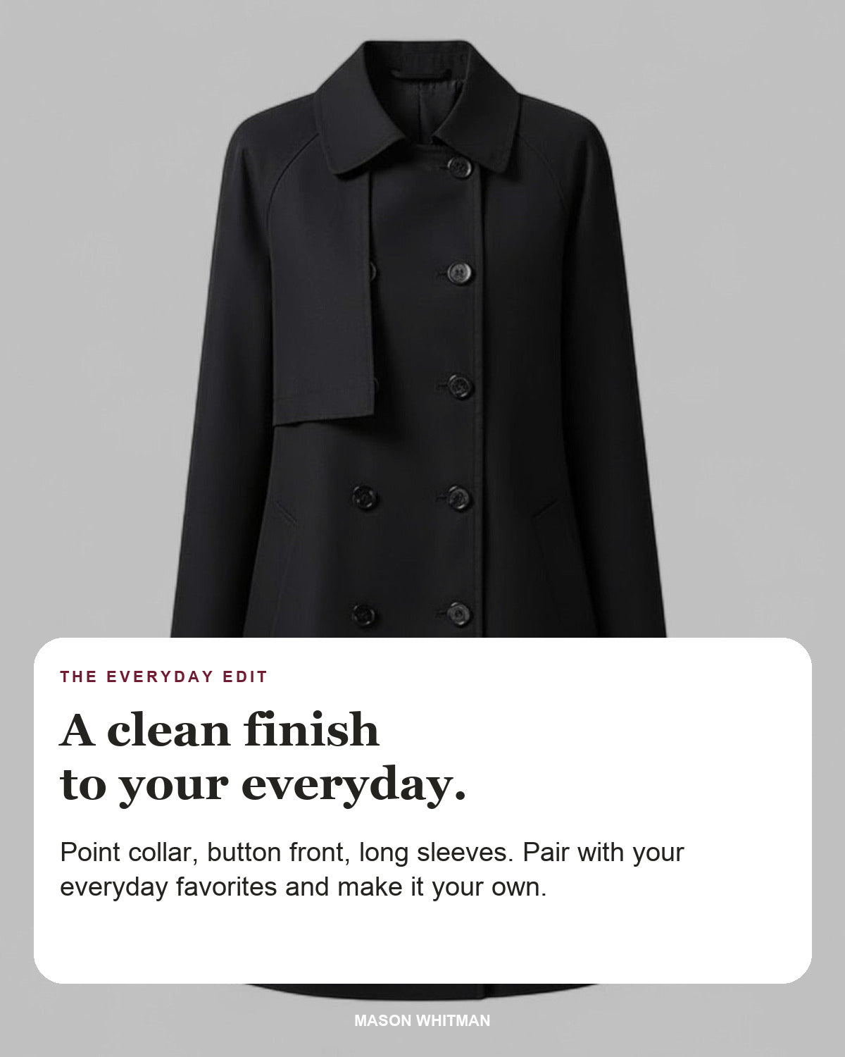 Margery editorial styling card: Point collar, Button front, Long sleeves.