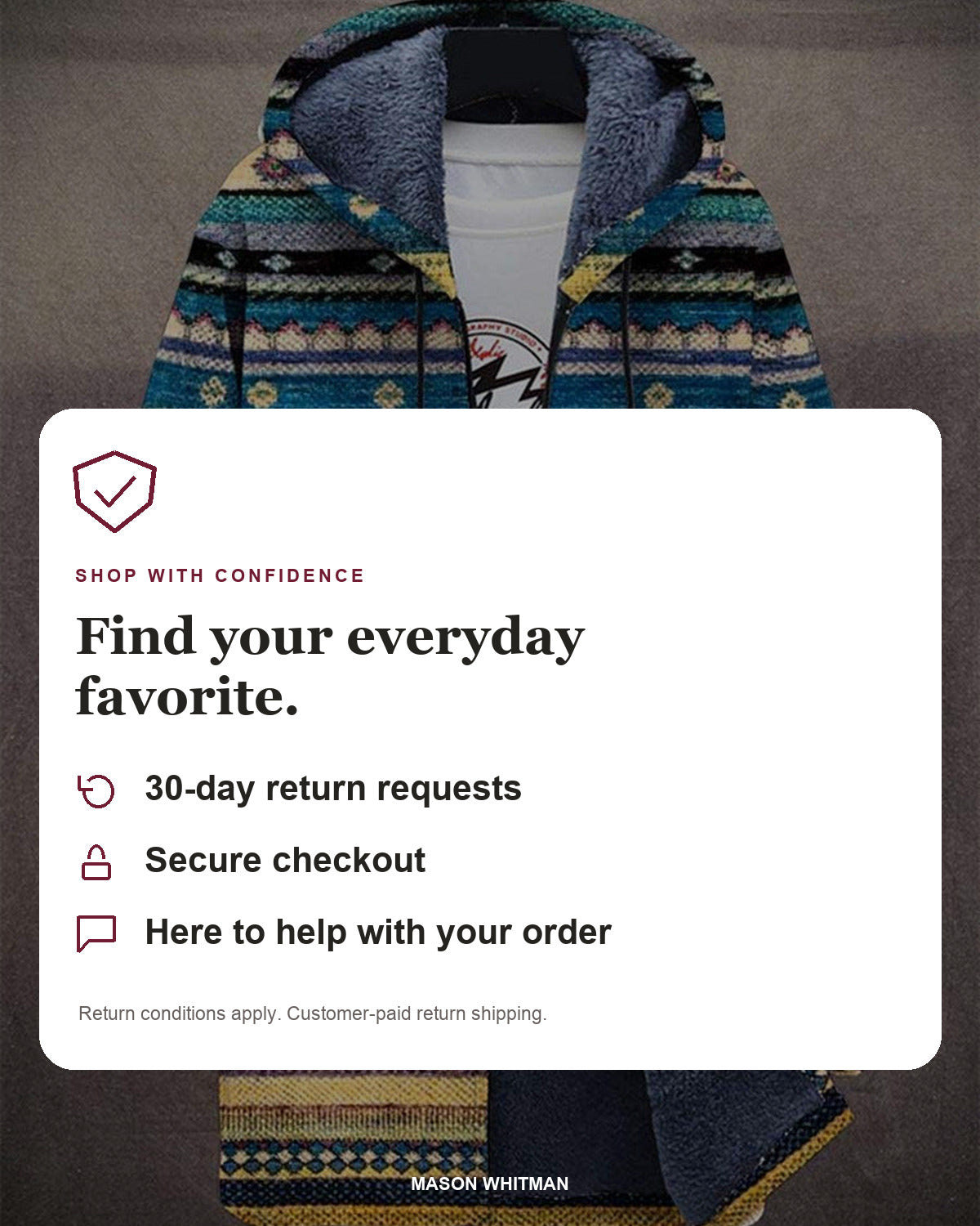 Mason Whitman shopping information: 30-day return requests, secure checkout and customer support. Conditions and customer-paid return shipping apply.