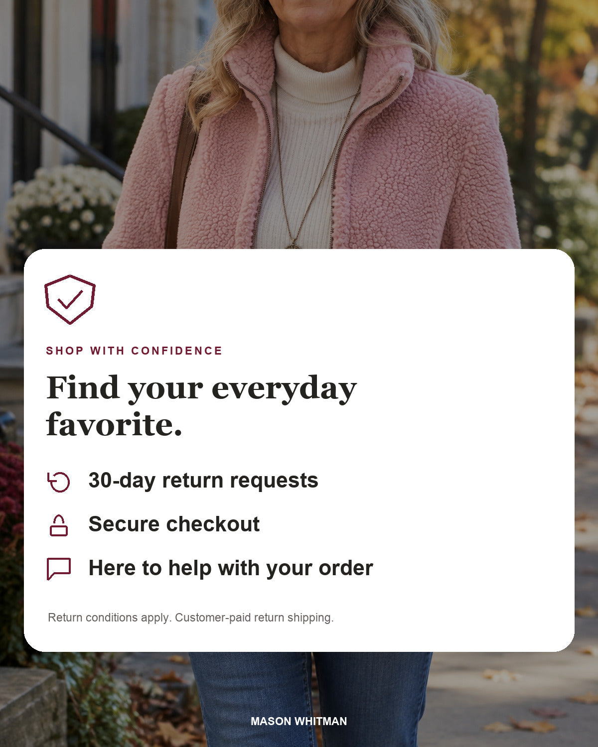 Mason Whitman: 30-day return requests, secure checkout and customer support. Return conditions and customer-paid shipping apply.
