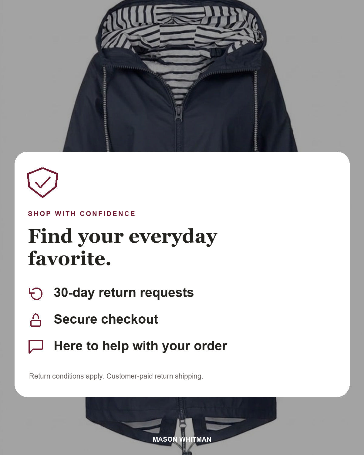 Mason Whitman shopping information: 30-day return requests, secure checkout and customer support. Conditions and customer-paid return shipping apply.