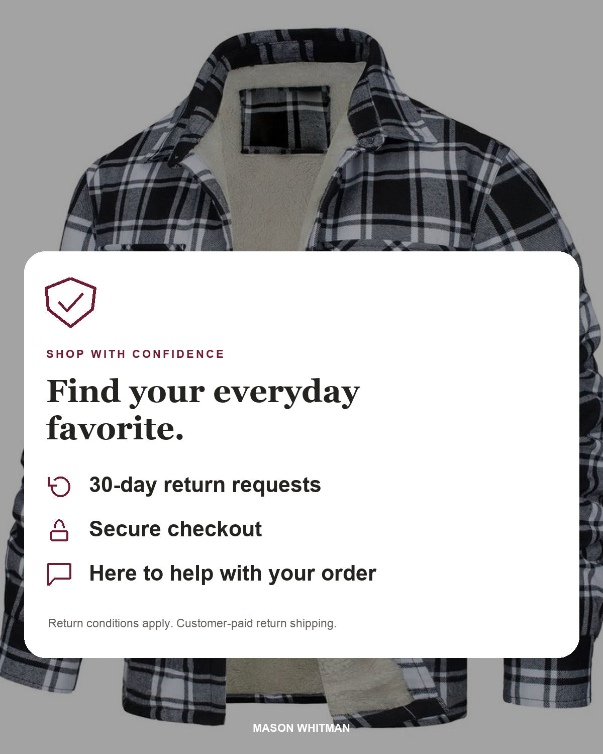 Mason Whitman shopping information: 30-day return requests, secure checkout and customer support. Conditions and customer-paid return shipping apply.