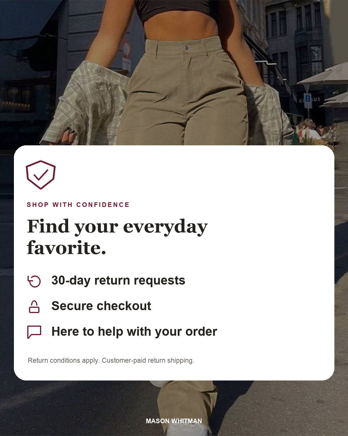 Mason Whitman shopping information: 30-day return requests, secure checkout and customer support. Return conditions and customer-paid return shipping apply.