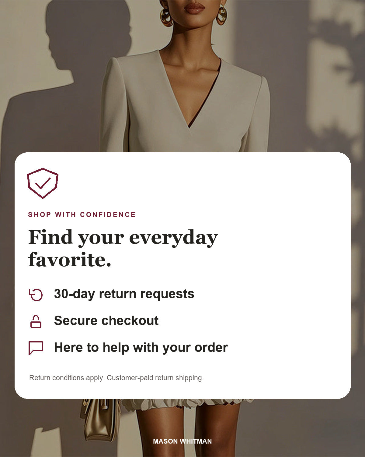 Mason Whitman shopping information: 30-day return requests, secure checkout and customer support. Return conditions and customer-paid return shipping apply.