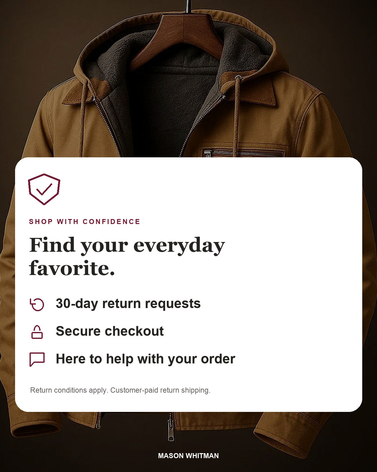 Mason Whitman shopping information: 30-day return requests, secure checkout and customer support. Conditions and customer-paid return shipping apply.